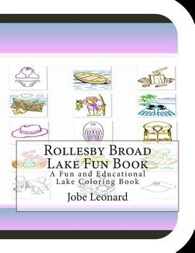 portada Rollesby Broad Lake Fun Book: A Fun and Educational Lake Coloring Book (en Inglés)