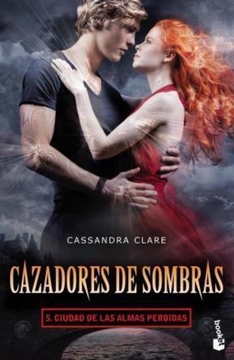 portada Cazadores de Sombras 5. Ciudad de las Almas Perdidas (b) (in Spanish)