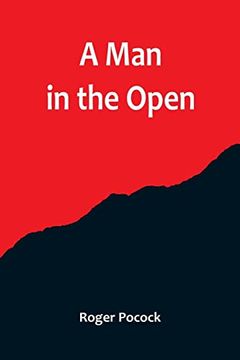 portada A Man in the Open (en Inglés)