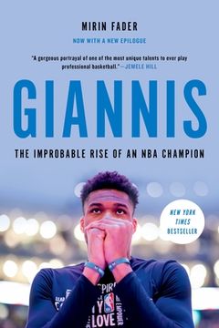 portada Giannis: The Improbable Rise of an nba Champion (en Inglés)