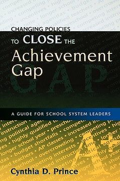 portada changing policies to close the achievement gap: a guide for school system leaders (en Inglés)