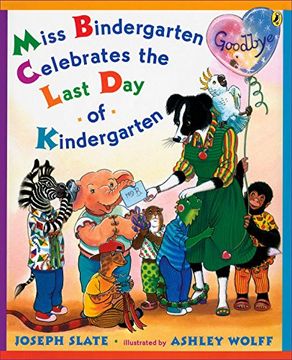 portada Miss Bindergarten Celebrates the Last day of Kindergarten 