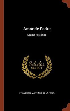 portada Amor de Padre: Drama Histórico (in Spanish)