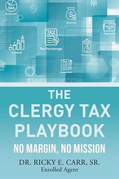 portada The Clergy Tax Playbook: No Margin, No Mission (en Inglés)