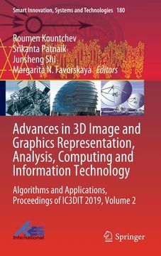 portada Advances in 3D Image and Graphics Representation, Analysis, Computing and Information Technology: Algorithms and Applications, Proceedings of Ic3dit 2 (in English)
