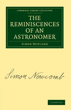 portada The Reminiscences of an Astronomer Paperback (Cambridge Library Collection - Astronomy) (in English)