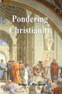 portada Pondering Christianity (en Inglés)