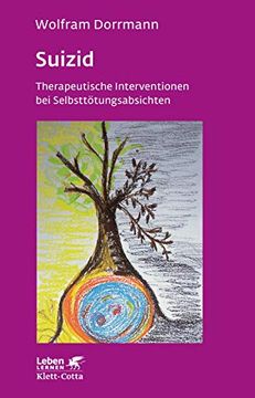 portada Suizid: Therapeutische Interventionen bei Selbsttötungsabsichten (Leben Lernen) (en Alemán)