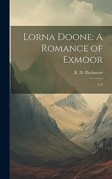 portada Lorna Doone: A Romance of Exmoor: V. 2 (in English)