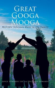 portada Great Googa Mooga: Multiple Sclerosis Runs in the Family (en Inglés)