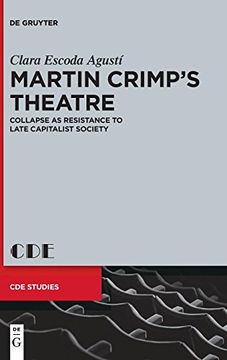portada Martin Crimp's Theatre (Contemporary Drama in English Studies) (en Inglés)