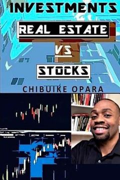 portada Investments: Real Estate vs Stocks (en Inglés)