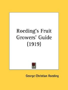 portada roeding's fruit growers' guide (1919) (en Inglés)