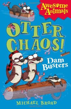 portada Otter Chaos - The Dam Busters (Awesome Animals)