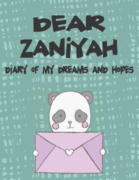 portada Dear Zaniyah, Diary of My Dreams and Hopes: A Girl's Thoughts