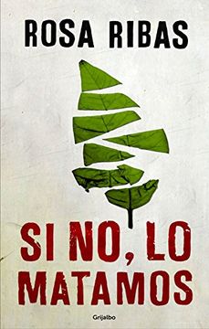 portada Si No, Lo Matamos (NOVELA DE INTRIGA)