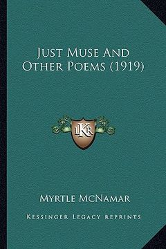 portada just muse and other poems (1919) (en Inglés)