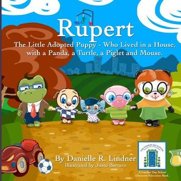 portada Rupert - The Little Adopted Puppy -Who Lived in a House, With a Panda, a Turtle, a Piglet & Mouse (en Inglés)
