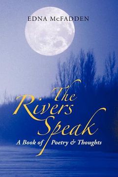 portada the rivers speak: a book of poetry & thoughts (en Inglés)