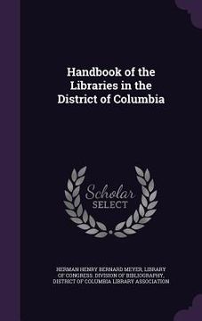 portada Handbook of the Libraries in the District of Columbia (en Inglés)