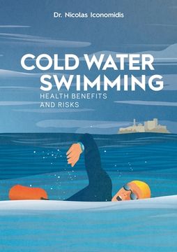 portada Cold Water Swimming Health Benefits and Risks (en Inglés)