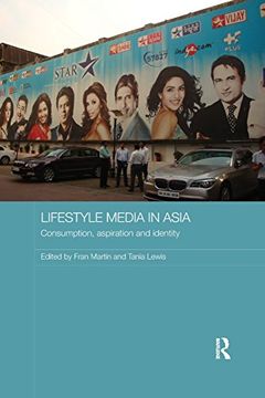 portada Lifestyle Media in Asia: Consumption, Aspiration and Identity (Media, Culture and Social Change in Asia) (en Inglés)