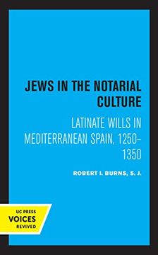 portada Jews in the Notarial Culture: Latinate Wills in Mediterranean Spain, 1250–1350 