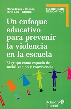 portada Un Enfoque Educativo Para Prevenir La Violencia En La Escuela (in Spanish)