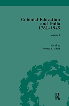 portada Colonial Education and India 1781-1945: Volume i (Routledge Historical Resources) (in English)