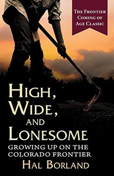 portada High, Wide and Lonesome: Growing up on the Colorado Frontier (in English)