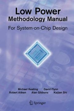 portada low power methodology manual: for system-on-chip design (en Inglés)