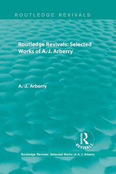 portada Routledge Revivals: Selected Works of A. J. Arberry (en Inglés)