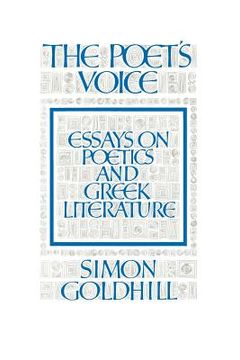 portada The Poet's Voice: Essays on Poetics and Greek Literature (en Inglés)