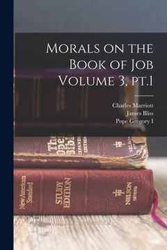 portada Morals on the Book of Job Volume 3, pt.1 (en Inglés)