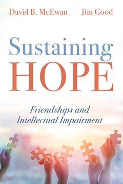 portada Sustaining Hope: Friendships and Intellectual Impairment (en Inglés)