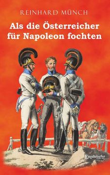 portada Als die Österreicher für Napoleon Fochten (in German)