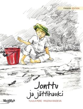 portada Jonttu ja jättihauki: Finnish Edition of Jonty and the Giant Pike 