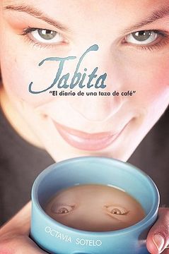 portada Tabita " el Diario de una Taza de Cafe"
