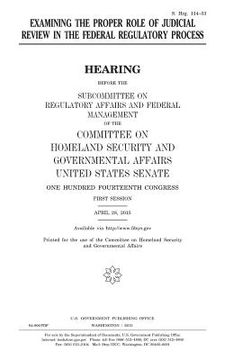portada Examining the proper role of judicial review in the federal regulatory process (in English)