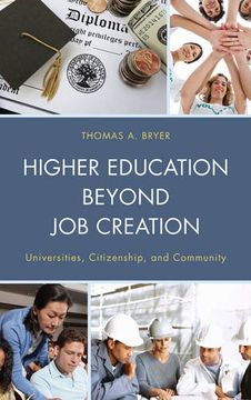 portada Higher Education beyond Job Creation: Universities, Citizenship, and Community