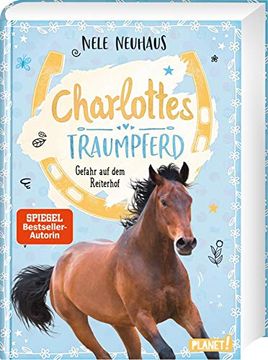 portada Charlottes Traumpferd 2: Gefahr auf dem Reiterhof (en Alemán)