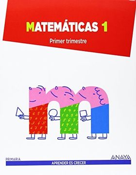 portada 1ep Matematicas 2014 (Trimestres) Aprender es Crecer (Anaya