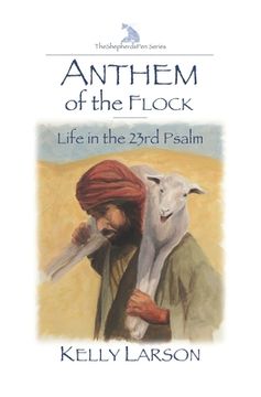 portada Anthem of the Flock: Life in the 23rd Psalm (en Inglés)