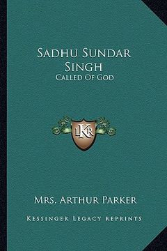 portada sadhu sundar singh: called of god (en Inglés)