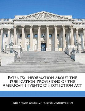 portada patents: information about the publication provisions of the american inventors protection act (in English)