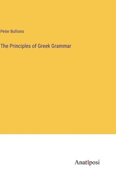 portada The Principles of Greek Grammar (en Inglés)