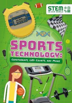 portada Sports Technology: Cryotherapy, led Courts, and More (Stem in our World) 