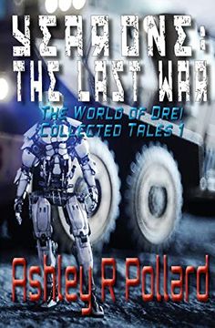 portada Year One: The Last War: Military Science Fiction set in a World of Artificial Superintelligences (en Inglés)