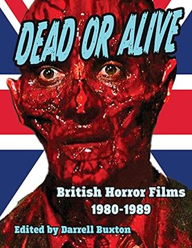 portada Dead or Alive British Horror Films 1980-1989 (en Inglés)