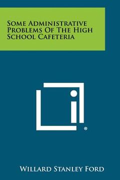 portada some administrative problems of the high school cafeteria